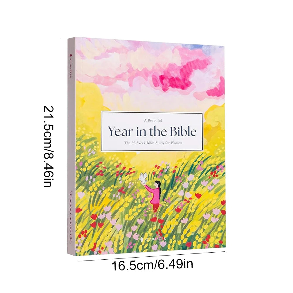 A Beautiful Year in The Bible The 52-Week Bible Study for Women The Bible in 52 Weeks for Women Bible Study Book Paperback