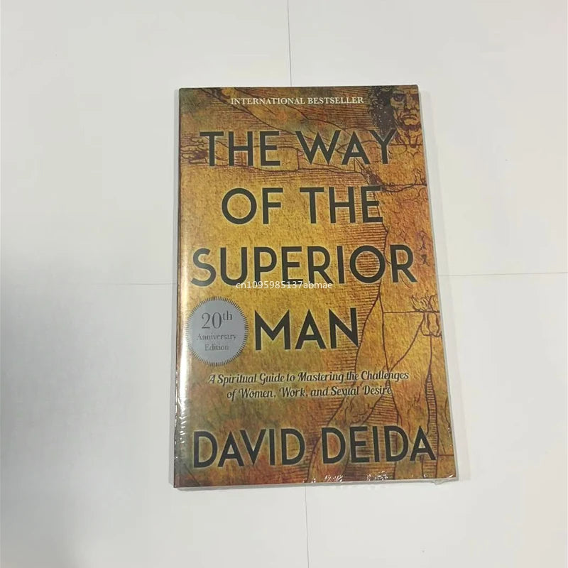 The Way of the Superior Man: A Spiritual Guide to Mastering the Challenges of Women, Work, and Sexual Desire